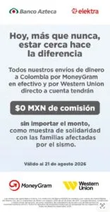 Banco Azteca y Elektra eliminan comisiones en envíos a Colombia tras sismo